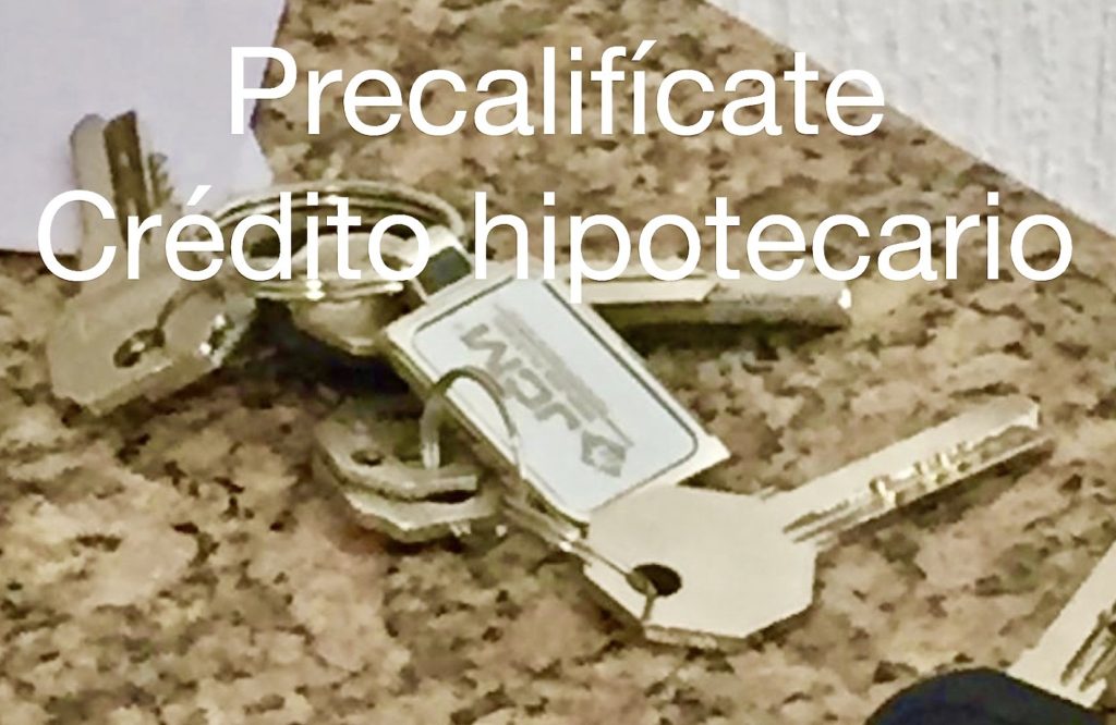 Precalifícate-Crédito hipotecario